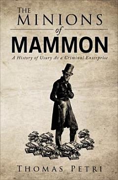 The Minions of Mammon