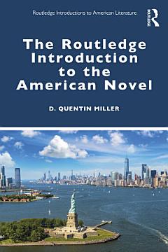 The Routledge Introduction to the American Novel