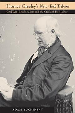 Horace Greeley\'s New-York Tribune