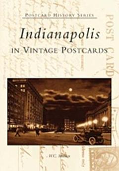 Indianapolis in Vintage Postcards