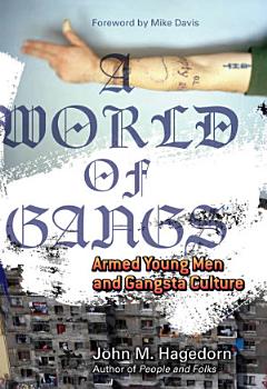 A World of Gangs