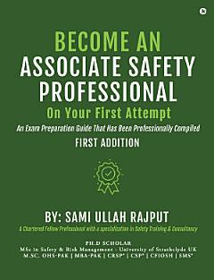 Become an Associate Safety Professional on Your First Attempt