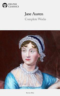 Delphi Complete Works of Jane Austen (Illustrated)