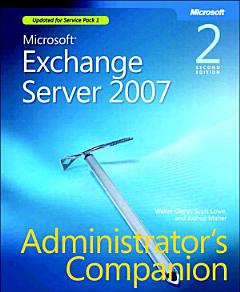 Microsoft Exchange Server 2007 Administrator\'s Companion