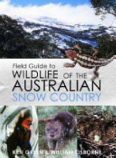 Field Guide to Wildlife of the Australian Snow-country