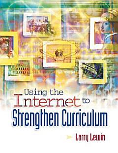 Using the Internet to Strengthen Curriculum