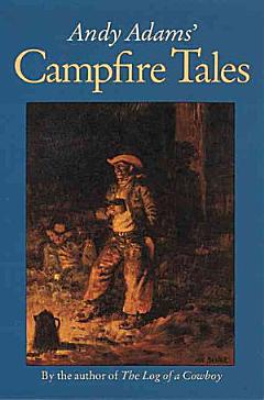 Andy Adams\' Campfire Tales