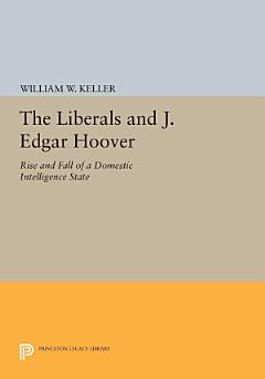 The Liberals and J. Edgar Hoover