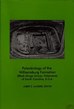 Paleobiology of the Williamsburg Formation (Black Mingo Group, Paleocene) of South Carolina, U.S.A.