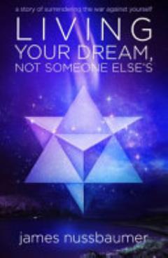 Living Your Dream Not Someone Else\'s