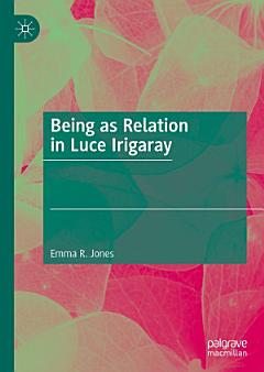 Being as Relation in Luce Irigaray