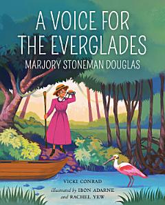 A Voice for the Everglades