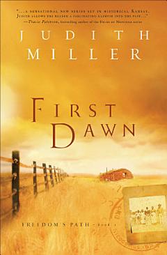 First Dawn (Freedom’s Path Book #1)