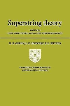 Superstring Theory: Volume 2, Loop Amplitudes, Anomalies and Phenomenology