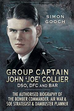 Group Captain John \'Joe\' Collier DSO, DFC and Bar