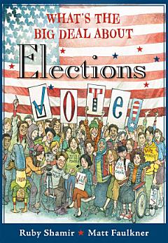 What\'s the Big Deal About Elections