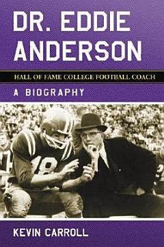 Dr. Eddie Anderson, Hall of Fame College Football Coach