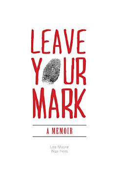 Leave Your Mark