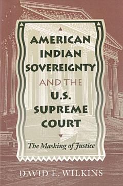 American Indian Sovereignty and the U.S. Supreme Court