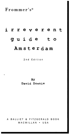 Frommer\'s Irreverent Guide to Amsterdam