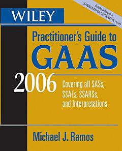 Wiley Practitioner\'s Guide to GAAS 2006