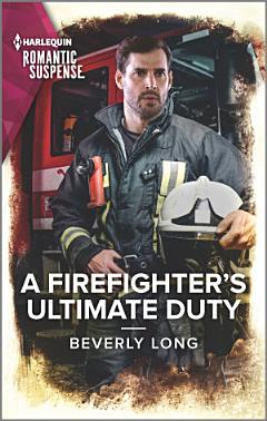 A Firefighter\'s Ultimate Duty