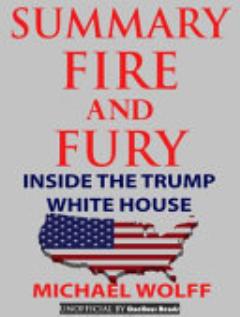 Summary Of Fire and Fury