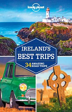 Lonely Planet Ireland\'s Best Trips