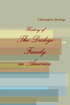 The History of the Desloge Family in America