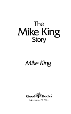 The Mike King Story