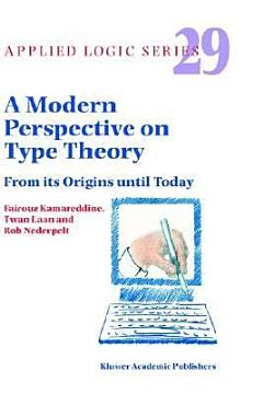 A Modern Perspective on Type Theory