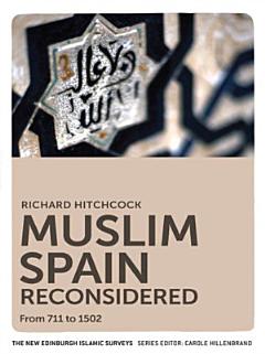 Muslim Spain Reconsidered