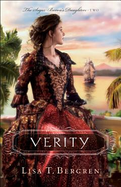 Verity (The Sugar Baron\'s Daughters Book #2)