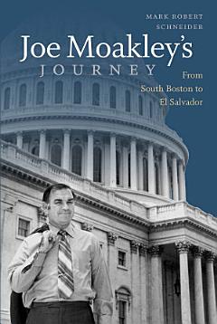 Joe Moakley\'s Journey