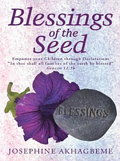 Blessings of the Seed