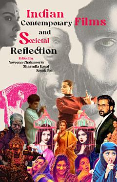 Indian Contemporary Films and Societal Reflection