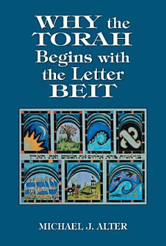 Why the Torah Begins with the Letter Beit