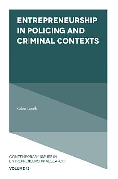 Entrepreneurship in Policing and Criminal Contexts