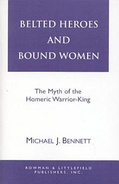 Belted Heroes and Bound Women