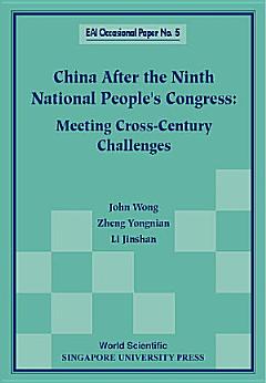 China After The Ninth National People\'s Congress: Meeting Cross-century Challenges