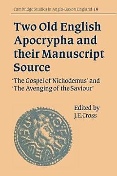 Two Old English Apocrypha and Their Manuscript Source