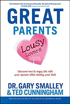 Great Parents, Lousy Lovers