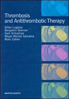 Thrombosis and Anti-Thrombotic Therapy