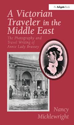 A Victorian Traveler in the Middle East