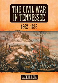 The Civil War in Tennessee, 1862-1863