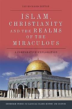 Islam, Christianity and the Realms of the Miraculous