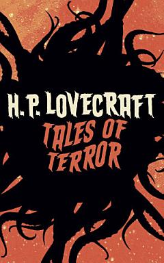 H. P. Lovecraft: Tales of Terror