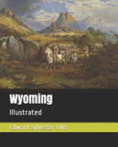 Wyoming: Illustrated