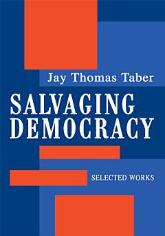 SALVAGING DEMOCRACY