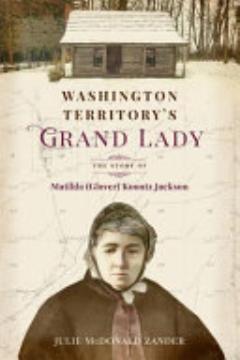 Washington Territory\'s Grand Lady